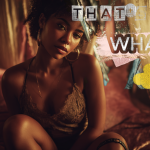 That’s What I Do (Part 3)